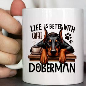 Doberman Pinscher Lover's Dream: 11oz Insulated Ceramic Coffee Mug - Perfect Gift for Dog & Coffee Enthusiasts,