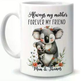 Always My Mother Forever My Friend Koala & Joey 11oz Ceramic Coffee Mug - Microwave Safe, Dishwasher