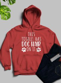 This Totally Has Dog Hair On It Hoodie (Color: Mauve, size: medium)
