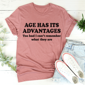 Age Has Its Advantages T-Shirt (Color: Mauve, size: L)